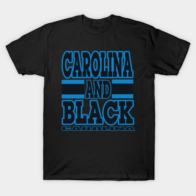 Carolina LYFE Carolina and Black True Football Colors! T-Shirt by OffesniveLine